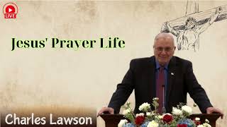 Jesus Prayer Life  Pastor Charles Lawson lesson [upl. by Demahom]