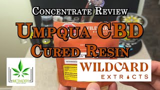 Concentrate Review  Umpqua CBD Cured Resin  Wildcard Extracts  Licensed Concentrate Manufacturer [upl. by Ettenwad655]