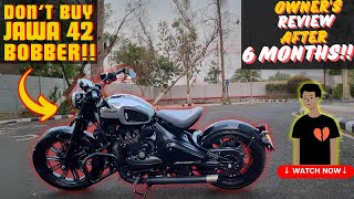 Jawa 42 Bobber Ownership Review After 6 Months 😭  MustWatch 😣 ₹10000 Giveaway [upl. by Soisinoid]