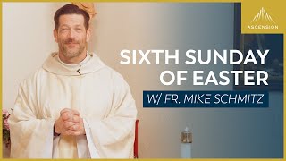 Sixth Sunday of Easter  Mass with Fr Mike Schmitz [upl. by Dleifyar]