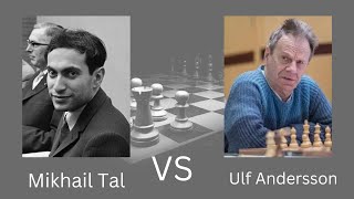 Mikhail Tal VS Ulf Andersson [upl. by September347]