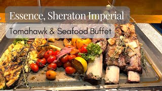 ESSENCE  SHERATON IMPERIAL KL  Tomahawk amp Seafood Buffet Review 2023 [upl. by Ahtrim]