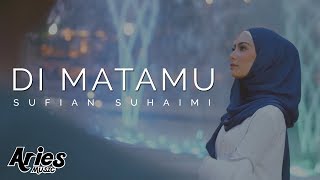 Sufian Suhaimi  Di Matamu Official Music Video with Lyric [upl. by Atnahs24]