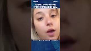 TENTARA WANITA ISRAEL KENA MENTAL DITEROR NETIZEN INDONESIA Shorts [upl. by Ycnej160]