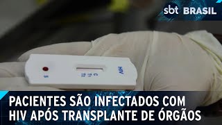 Pacientes transplantados receberam órgãos contaminados com HIV no RJ  SBT Brasil 111024 [upl. by Akinor401]