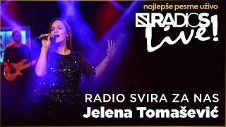 Jelena Tomasevic  Radio svira za nas RADIO S LIVE [upl. by Katusha619]