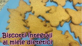 BISCOTTI INTEGRALI AL MIELE DIETETICI eng sub Le dolcezze di Viky [upl. by Eilerua]