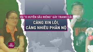 Vụ O Huyền Sầu Riêng quotkém duyênquot với Quang Linh Vlogs Vì sao càng lên tiếng dư luận càng phẫn nộ [upl. by Sykleb]