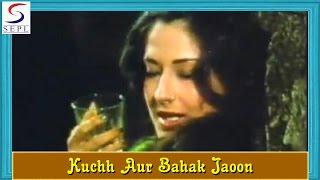 Kuchh Aur Bahak Jaoon  Lata Mangeshkar  Chambal Ki Kasam [upl. by Jayme660]