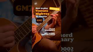 🌲How to play “Ventura Highway” by America on guitar [upl. by Stoller280]