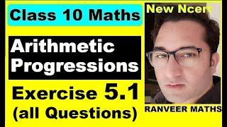 Class 10 Maths  Ex51 Q1 Q4 Arithmetic Progressions  NEW NCERT  Ranveer Maths 10 [upl. by Taylor403]