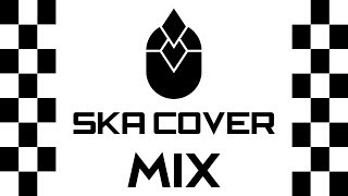 Ska cover mix [upl. by Filomena899]