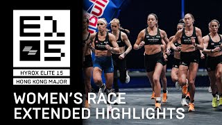 HYROX E15  HONG KONG MAJOR  WOMENS RACE HIGHLIGHTS  Extended [upl. by Shannon469]