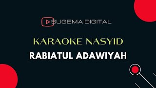 Rabiatul Adawiyah Karaoke Text [upl. by Glennis]