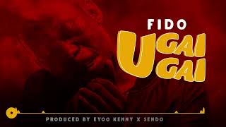 Fido Mgaigai  Ugaigai Official Music Audio [upl. by Anotyal]