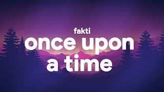 Fakti  Once Upon A Time Lyrics feat Ane Flem [upl. by Narad]