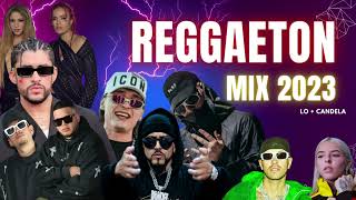 MIX REGGAETON CANDELA 2023  Lo mas nuevo y lo mas escuchado badbunny karol shakira peso pluma biza [upl. by Anhaj]