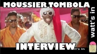 Moussier Tombola  Tombollywood Interview Exclu [upl. by Mitinger852]