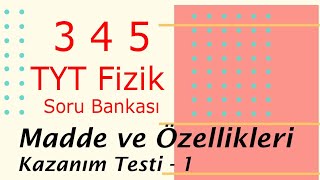 345 TYT FİZİK  20 21 Sayfa Madde ve özellikleri  Kazanım 1 [upl. by Icram]