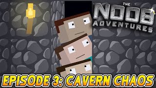 MINECRAFT THE NOOB ADVENTURES Episode 3  Cavern Chaos [upl. by Enneira]