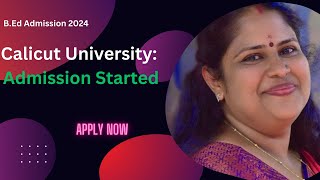 BEd Admission 2024  Calicut University  Admission Started  Apply Now [upl. by Eitten]