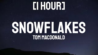 Tom MacDonald  Snowflakes 1 HOUR [upl. by Ocsic]