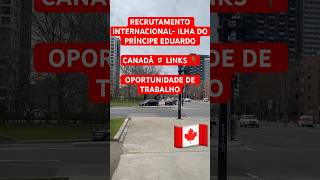 Recrutamento internacional 👆🏾ilha do Príncipe Eduardo canada trabalharnocanada canadiancity [upl. by Shanan546]