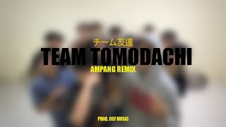 チーム友達 TEAM TOMODACHI AMPANG REMIX Official Music Video prodby CCF MUSIC [upl. by Amuh485]