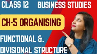 Organising  Chapter 5  Class 12 Business Studies  Part 4 [upl. by Odine]