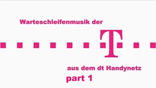 Warteschleifenmusik der Telekom aus dem dt Handynetz part 1 siehe Beschreibung [upl. by Granger753]