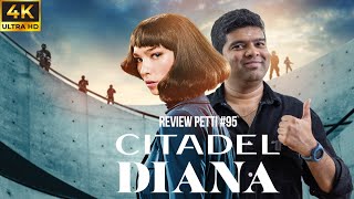 RVW 95 Citadel Diana Tamil Review  Netflix [upl. by Ellerret]