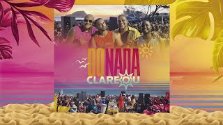 Grupo Clareou  Do Nada Clareou Ao Vivo Praia do Recreio [upl. by Akinad853]