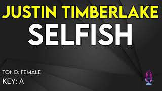 Justin Timberlake  Selfish  Karaoke Instrumental  Female [upl. by Branscum]