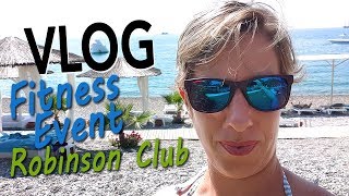 Vlog Fitness Event Robinson Club [upl. by Ajiak]