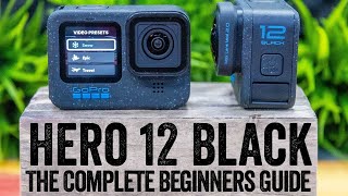 GoPro Hero 12 The Complete Beginners Guide [upl. by Uohk]