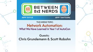 Network Automation What We Have Learned in Year 1 of AutoCon [upl. by Enelez809]