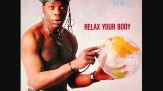 DFX Dr FELIX  Relax Your Body Extended version [upl. by Gierk]