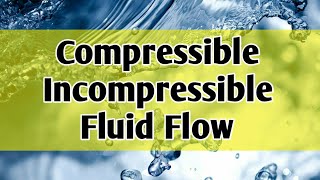 Compressible and Incompressible fluid  Mach number concept [upl. by Alika292]