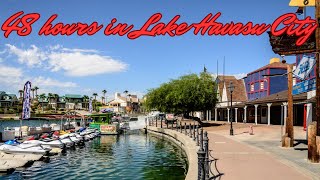 48 hours in Lake Havasu City AZ a tourists guide [upl. by Rabah]