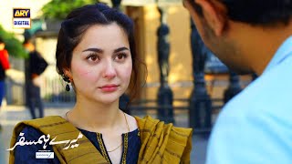 Mere HumSafar  BEST SCENE 01  Farhan Saeed amp Hania Aamir [upl. by Ailerua]