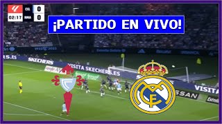 🔴 CELTA DE VIGO vs REAL MADRID EN DIRECTO ⚽ JUEGA KYLIAN MBAPPÉ  LA LIGA  LA SECTA DEPORTIVA [upl. by Crompton]