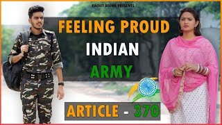 FEELING PROUD INDIAN ARMY  ARTICLE 370 SPECIAL  Rachit Rojha [upl. by Noitsuj]