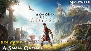 Assassins Creed Odyssey ★ Side Quest A Small Odyssey Walkthrough [upl. by Ednew948]