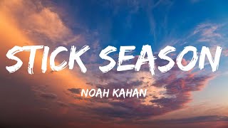 Noah Kahan  Stick Season Lyrics [upl. by Nesral]