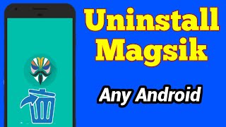 How to Unroot Your Android Phone  Uninstall Magisk Root Using TWRP [upl. by Anurag]