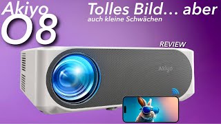 AKIYO O8 1080p LED Beamer mit Smartphone Spiegel Funktion iPhone amp Android  Tolles Bild  REVIEW [upl. by Violette]