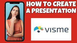 How To Create A Presentation On Visme Mobile  Step By Step Guide  Visme Tutorial [upl. by Auqenes]