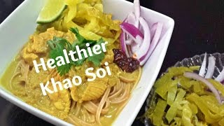 Healthy Khao Soi [upl. by Alliw988]