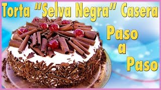 Torta Selva Negra Casera Fácil Y Deliciosa Paso a Paso [upl. by Chirlin]