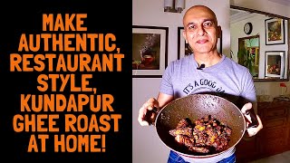 Make Super Delicious KUNDAPUR GHEE ROAST At Home  Authentic CHICKEN PRAWN VEG Ghee Roast Recipe [upl. by Otnas]